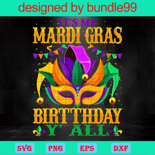 Mardi Gras Birthday, Svg Png Dxf Eps Cricut Invert