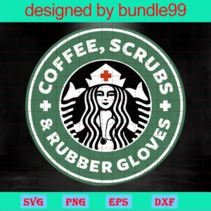 Nurse Starbucks Cup, Svg Png Dxf Eps Cricut Silhouette Invert