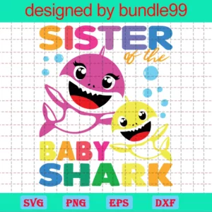 Sister Of The Baby Shark Png Images Invert