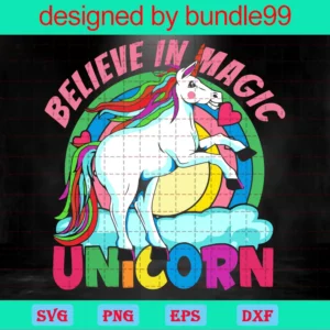 Believe In Magic Unicorn, Svg Png Dxf Eps Cricut
