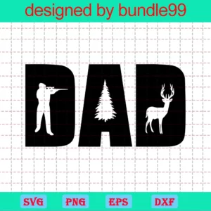 Dad Hunting, The Best Digital Svg Designs For Cricut