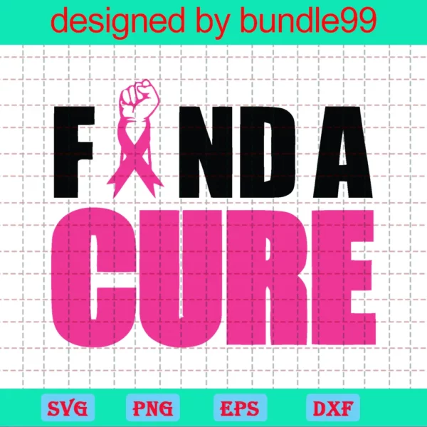 Find A Cure Breast Cancer Awareness, Svg Png Dxf Eps Cricut