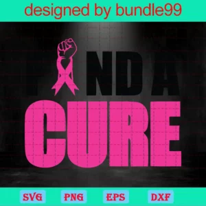 Find A Cure Breast Cancer Awareness, Svg Png Dxf Eps Cricut Invert