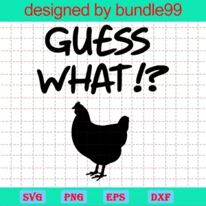 Guess What Chicken Clipart Black And White, Vector Files