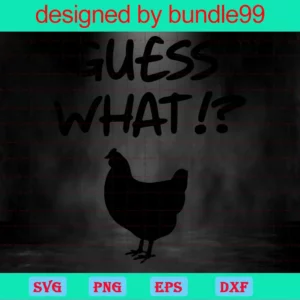 Guess What Chicken Clipart Black And White, Vector Files Invert