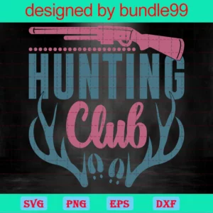 Hunting Club, Svg Files For Crafting And Diy Projects Invert