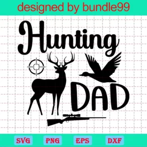 Hunting Dad, Svg Png Dxf Eps Designs Download