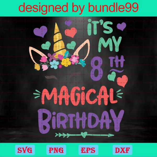 It'S My 8Th Magical Birthday, Svg Designs Invert