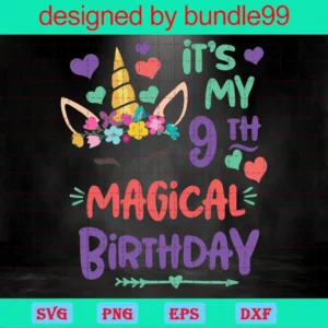 It'S My 9Th Magical Birthday, Svg Png Dxf Eps Invert