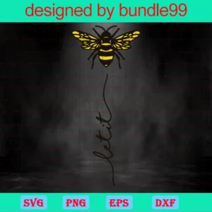 Let It Bee Clipart, Svg Png Dxf Eps Designs Download Invert
