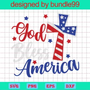God Bless America Clipart Happy 4Th Of July, Premium Svg Files