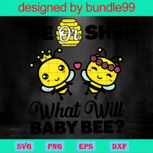 He Or She What Will Baby Bee, Premium Svg Files Invert