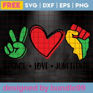 Peace Love Juneteenth Svg Free Invert
